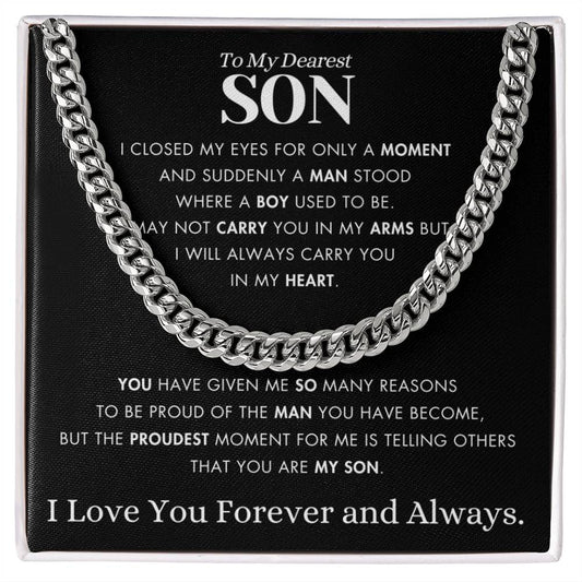 To My Dearest Son - I Will Always Carry In My Heart - Cuban Chain