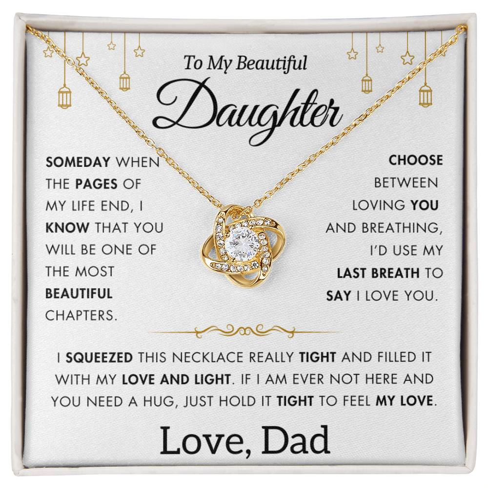 To My Daughter - Filled It With Love and Light - From Dad - Love Knot Necklace - FLD11