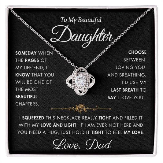 To My Daughter - Filled It With Love and Light - From Dad - Love Knot Necklace - FLD1