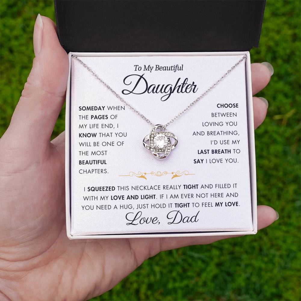 To My Daughter - Filled It With Love and Light - From Dad - Love Knot Necklace