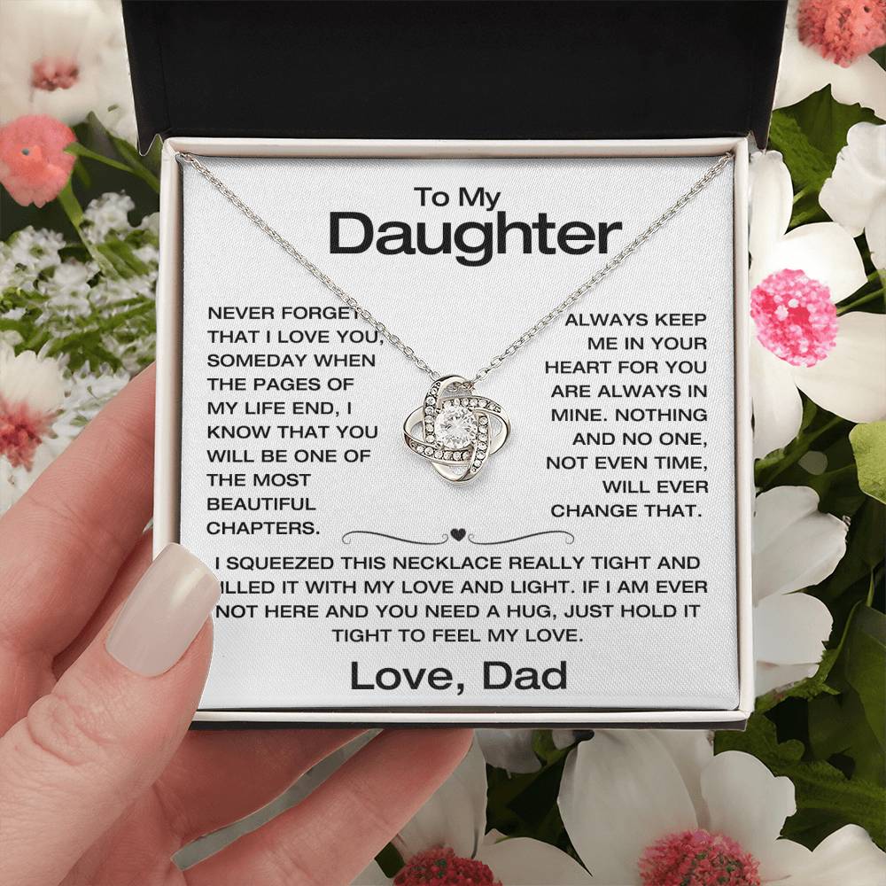 To My Daughter - Never Forget I Love You - Filled It With Love and Light - From Dad - Love Knot Necklace - FLD8