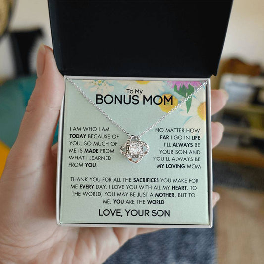 To My Bonus Mom - For All The Sacrifices You Make - Love, Your Son - GR