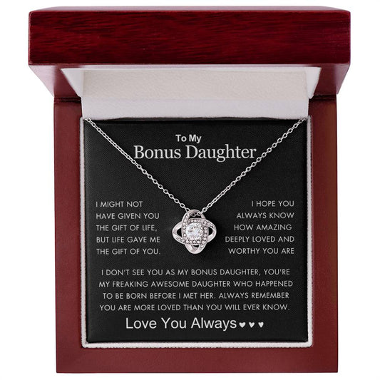 To My Bonus Daughter - More Loved Than You Know - Love You Always