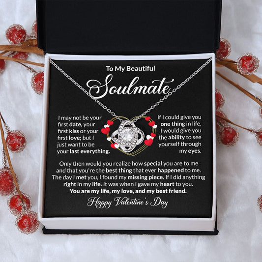 To My Beautiful Soulmate - Love Knot Necklace, Valentine's day gift for Soulmate You are my Life