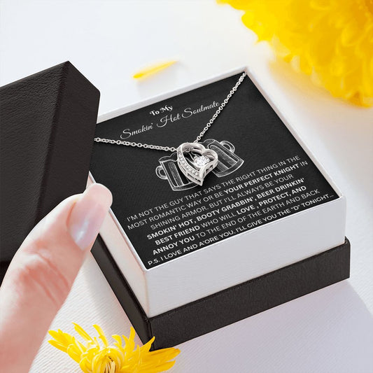 To My Smokin Hot Soulmate, Valentine's Day Gift for Soulmate, Forever Love Necklace for your Soulmate