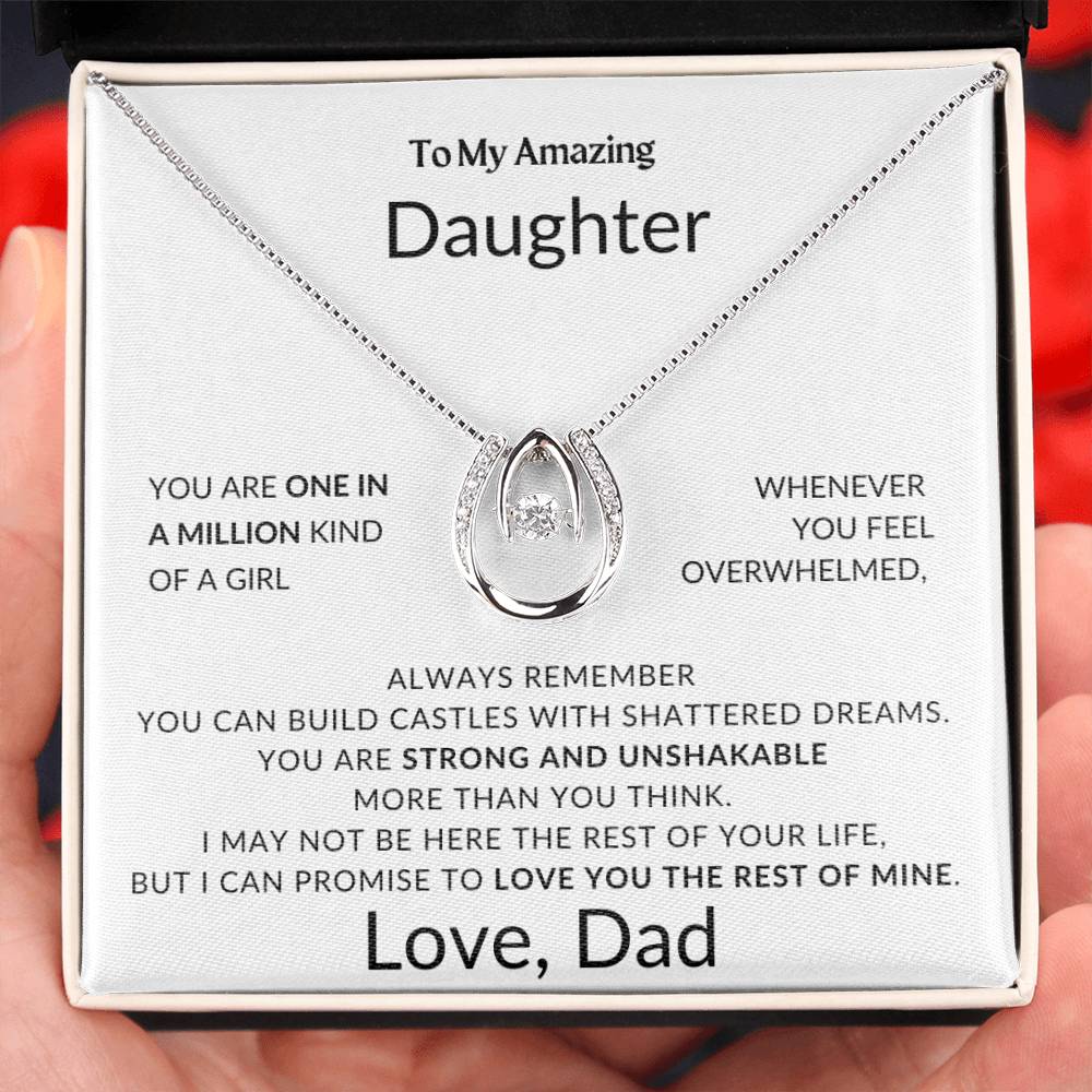 To My Amazing Daughter - You Are Strong and Unshakable - Love, Dad