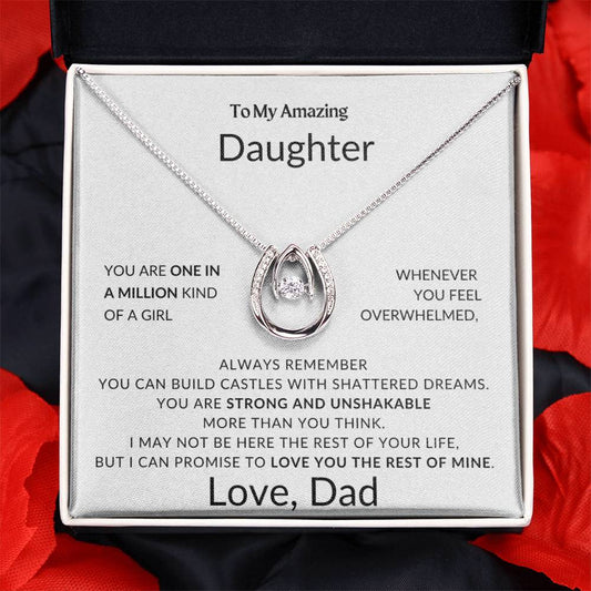 To My Amazing Daughter - You Are Strong and Unshakable - Love, Dad