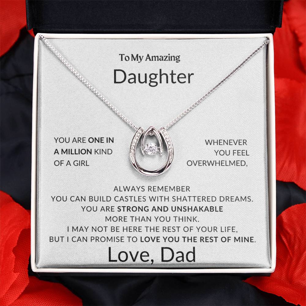 To My Amazing Daughter - You Are Strong and Unshakable - Love, Dad