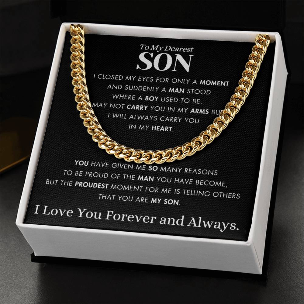 To My Dearest Son - I Will Always Carry In My Heart - Cuban Chain