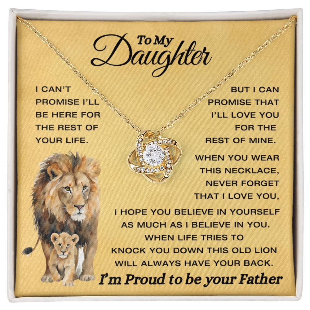 To My Daughter - This Old Lion Have Your Back - Proud To Be Your Father - Love knot Necklace