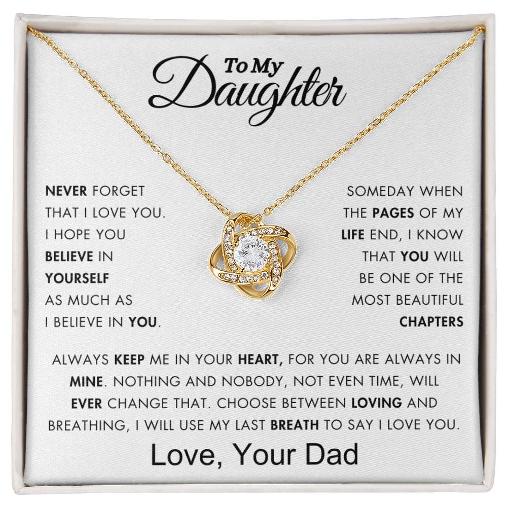 To My Daughter - My Beautiful Chapter of My Life - Love Knot Necklace - From Dad