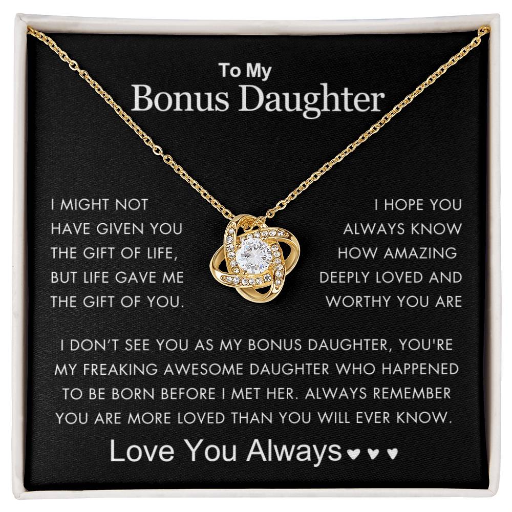 To My Bonus Daughter - More Loved Than You Know - Love You Always