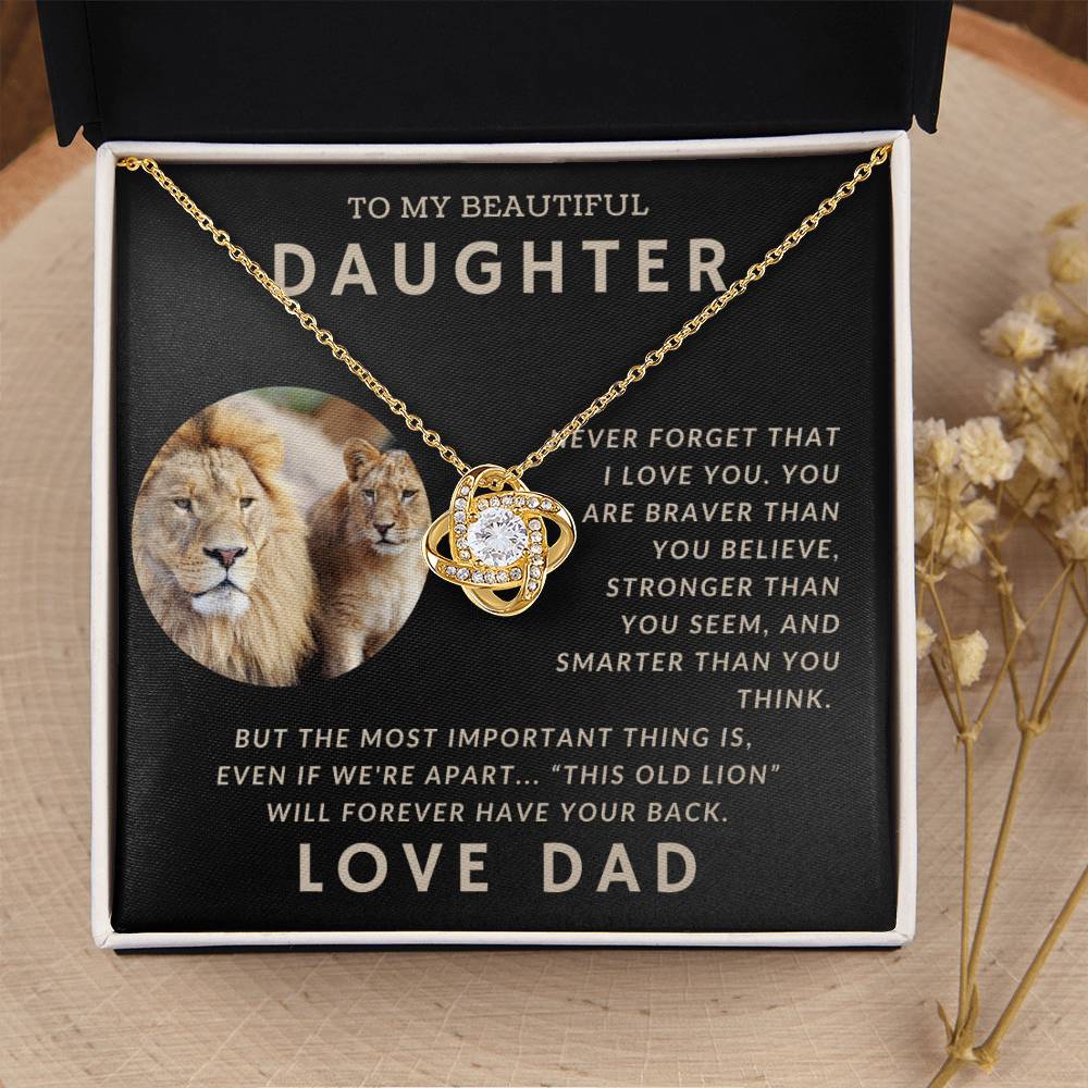 To My Daughter - You Are Braver Than You Believe - Love, Dad - Love Knot Necklace