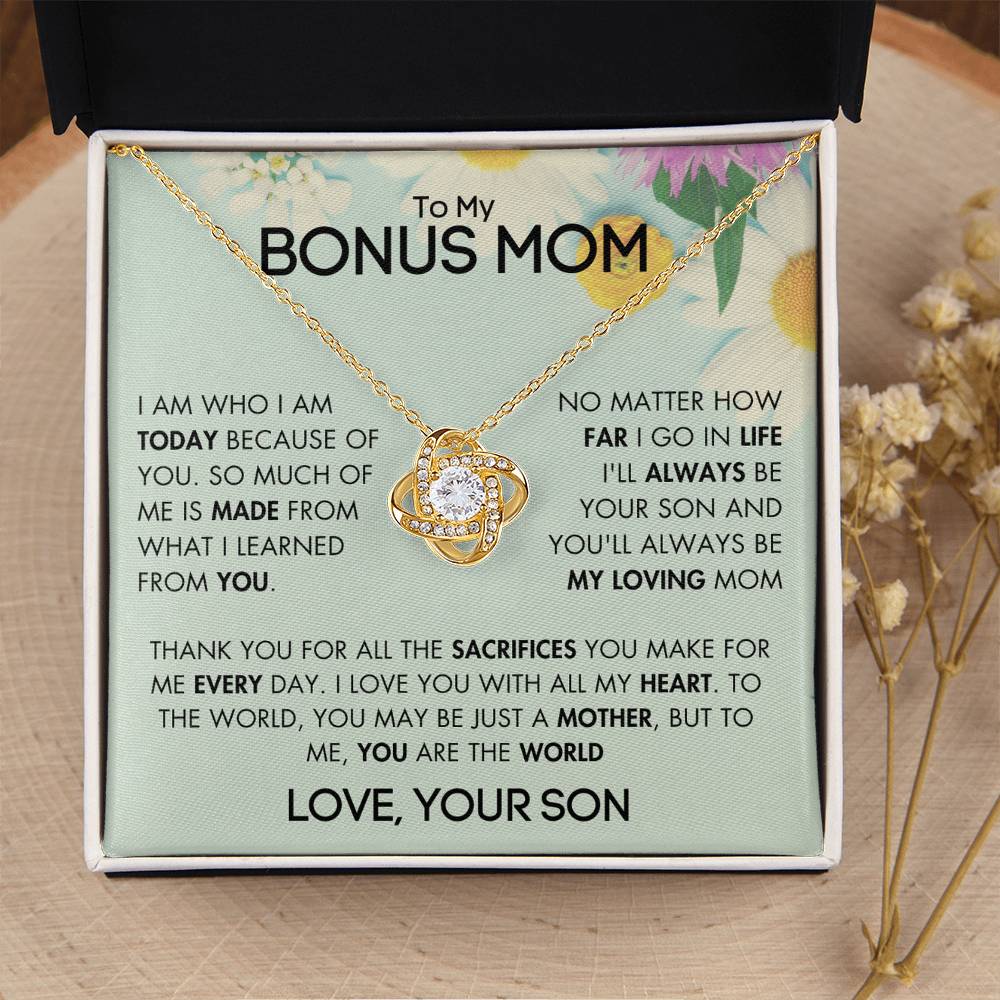 To My Bonus Mom - For All The Sacrifices You Make - Love, Your Son - GR