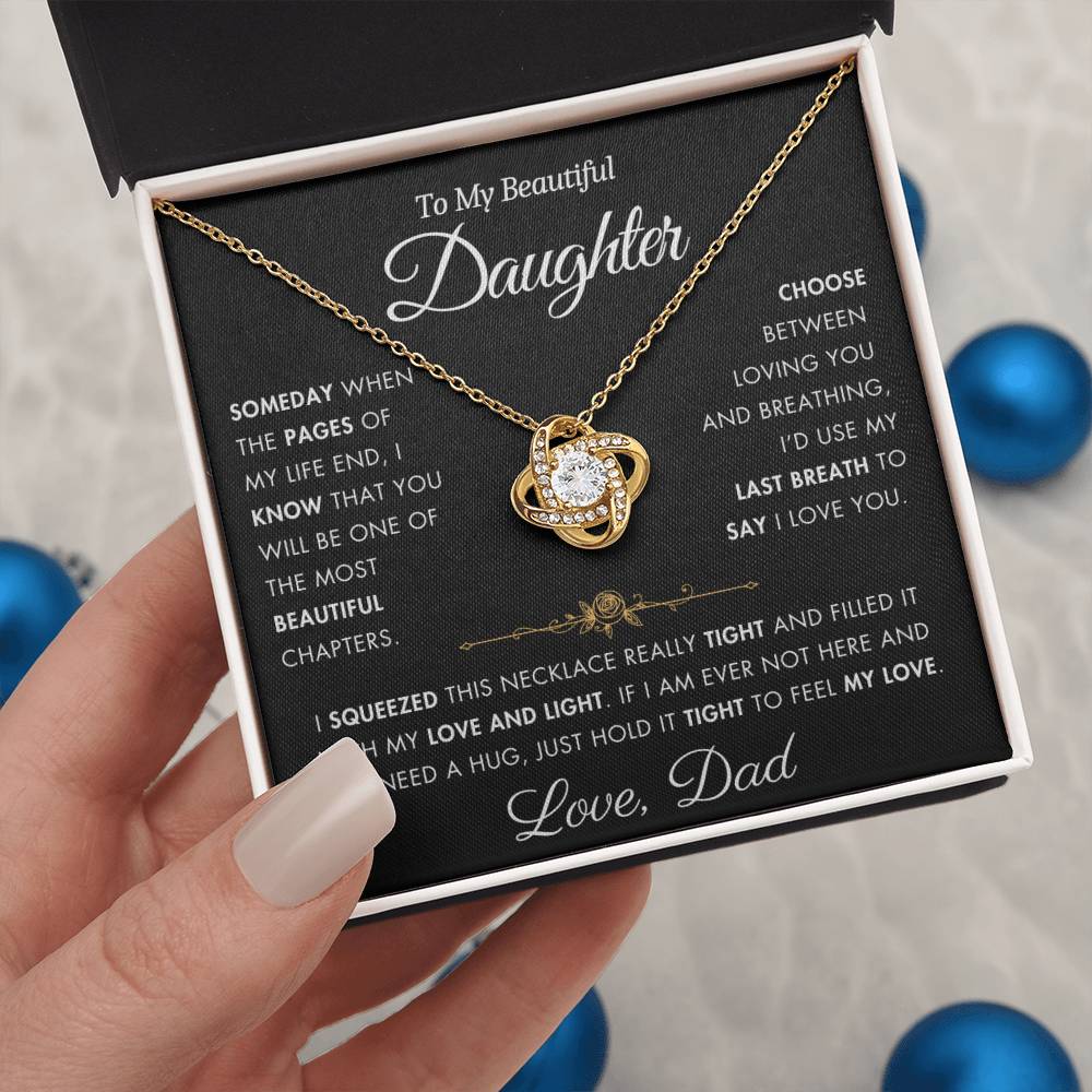 To My Daughter - Filled It With Love and Light - From Dad - Love Knot Necklace - FLD1