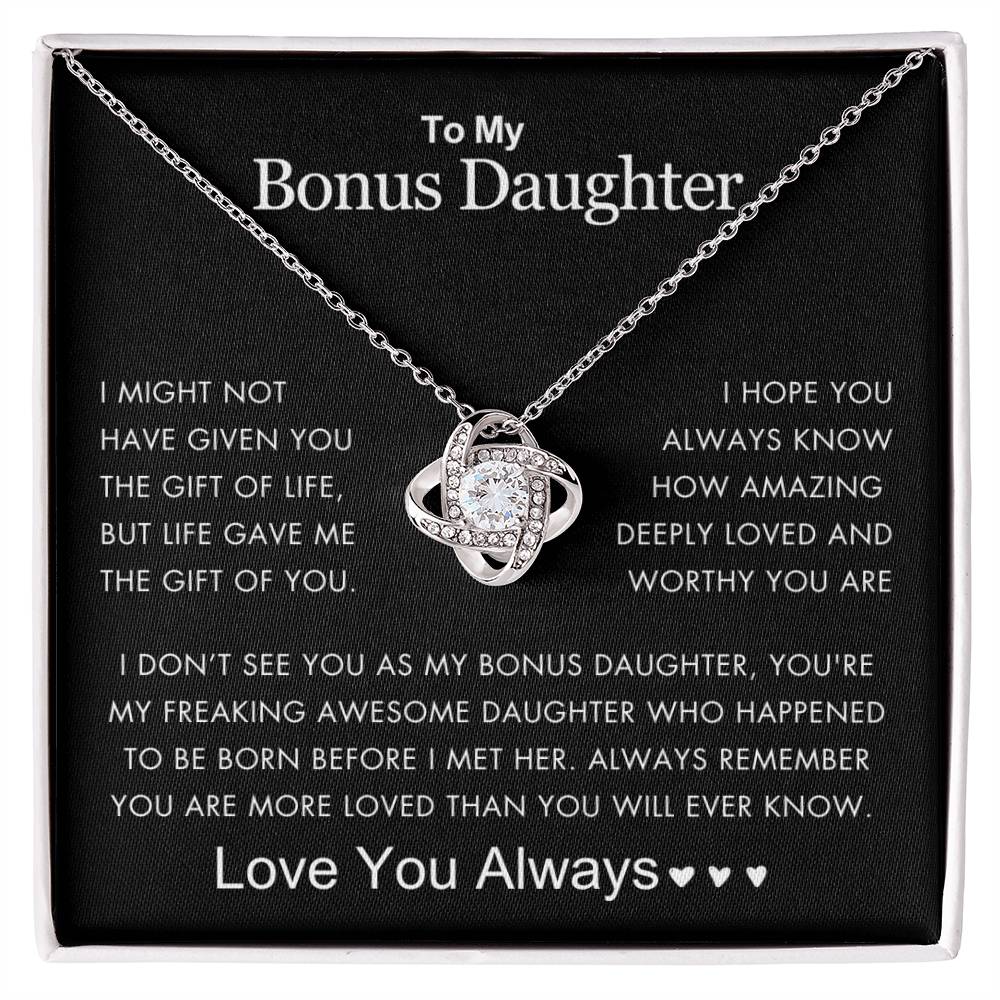 To My Bonus Daughter - More Loved Than You Know - Love You Always