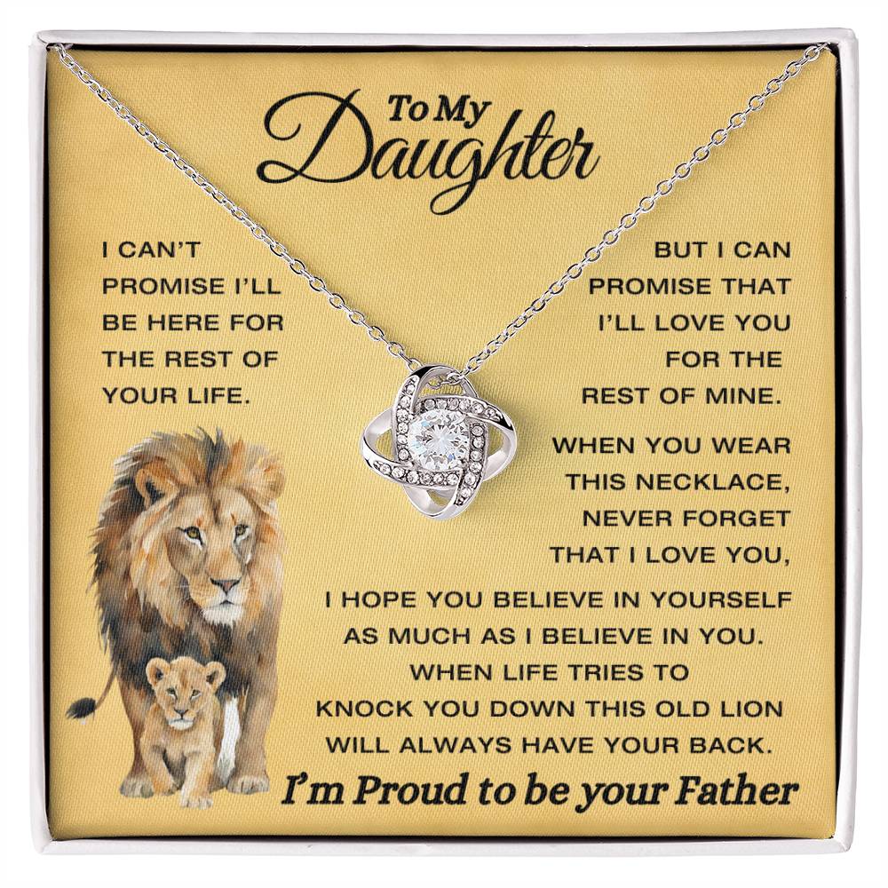 To My Daughter - This Old Lion Have Your Back - Proud To Be Your Father - Love knot Necklace