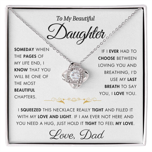 To My Daughter - Filled It With Love and Light - From Dad - Love Knot Necklace - FLVR4