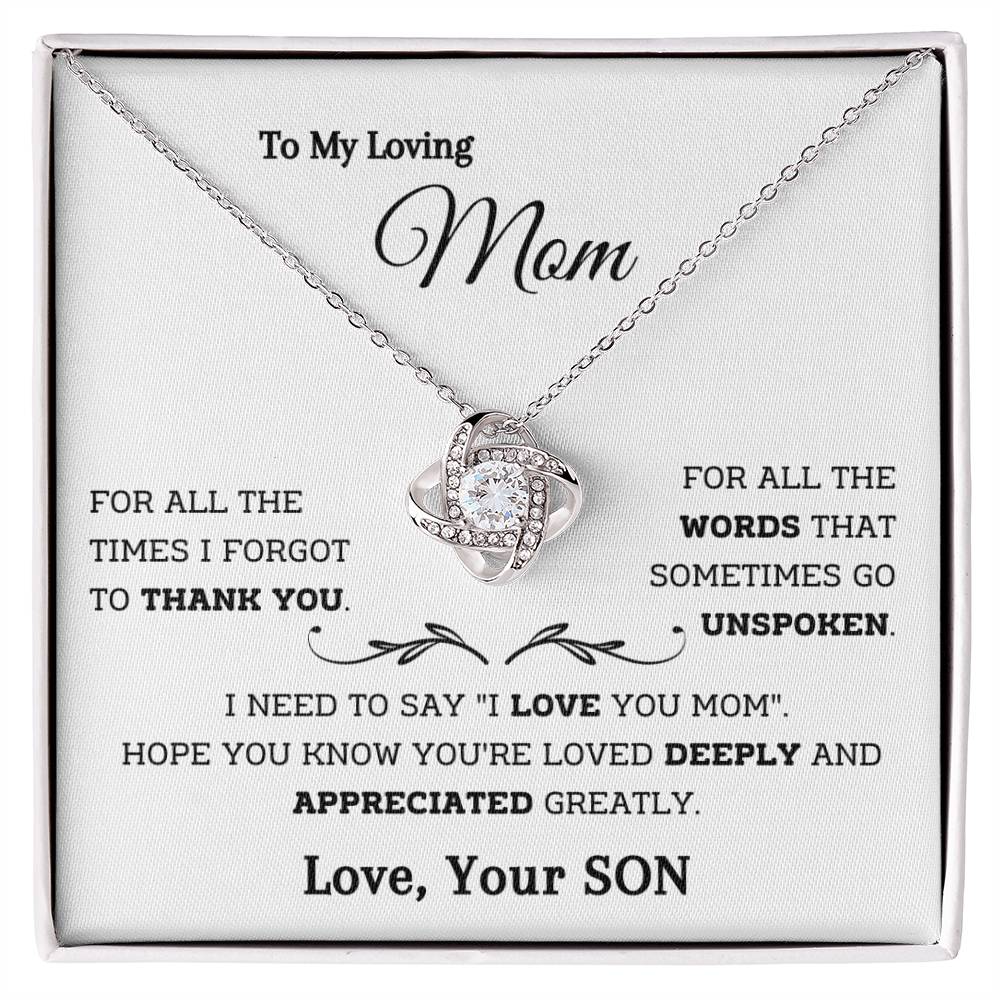 To My Loving Mom - You are Loved Deeply - Love Knot Necklace - Your Son