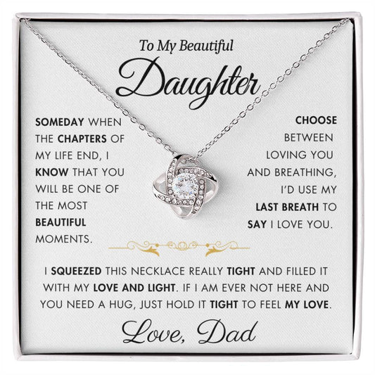 To My Daughter - Filled It With Love and Light - From Dad - Love Knot Necklace - FLVR5