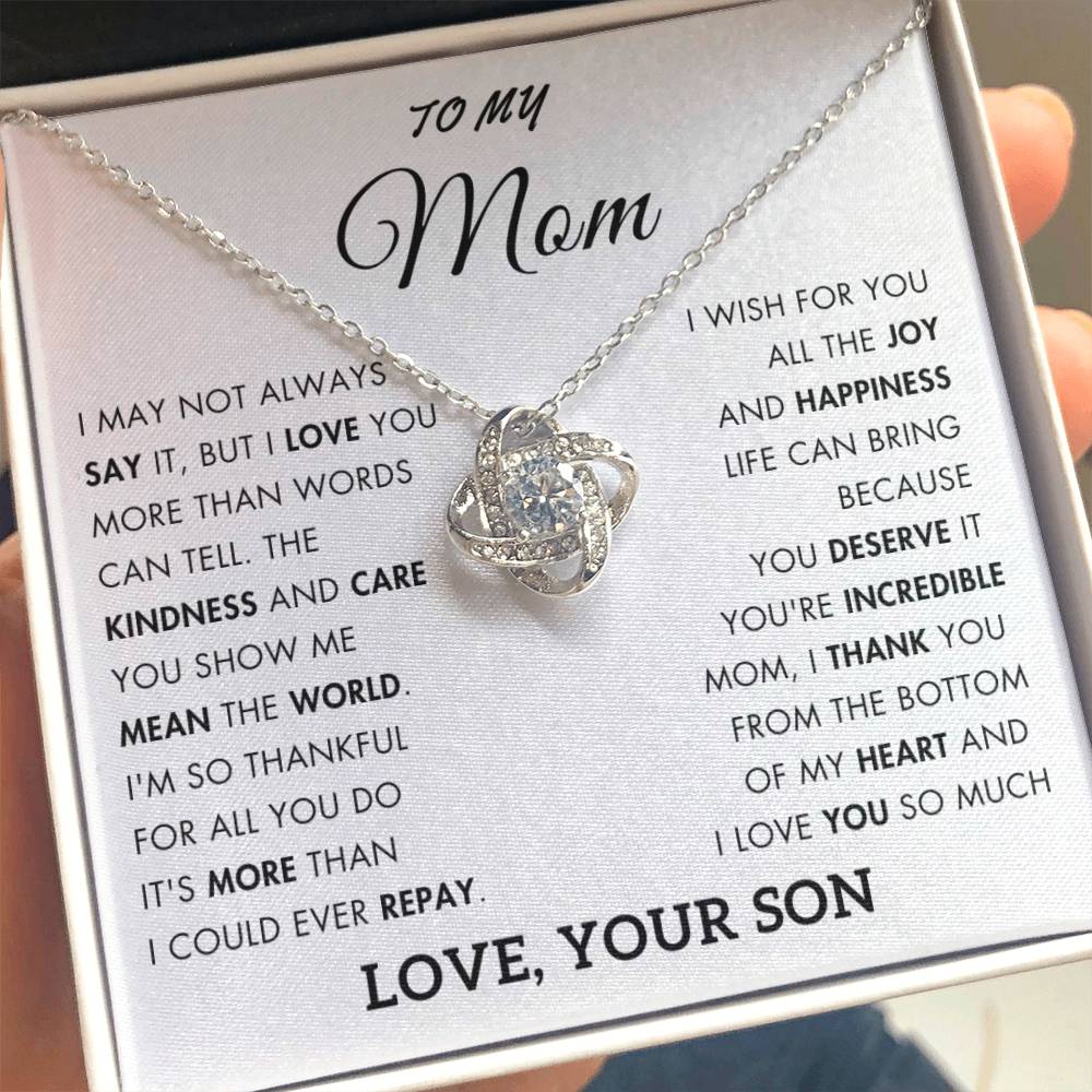 To My Mom - Love You More Than Words Can Say - Love, Your Son  GS24M01