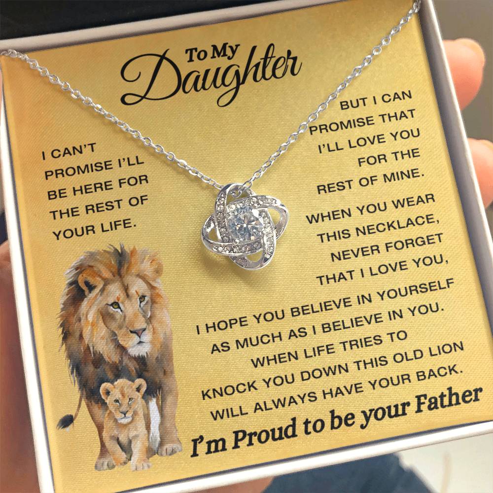 To My Daughter - This Old Lion Have Your Back - Proud To Be Your Father - Love knot Necklace