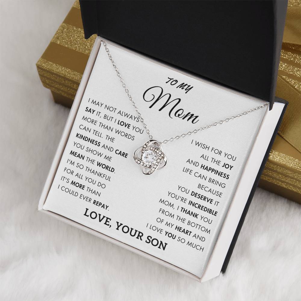 To My Mom - Love You More Than Words Can Say - Love, Your Son  GS24M01