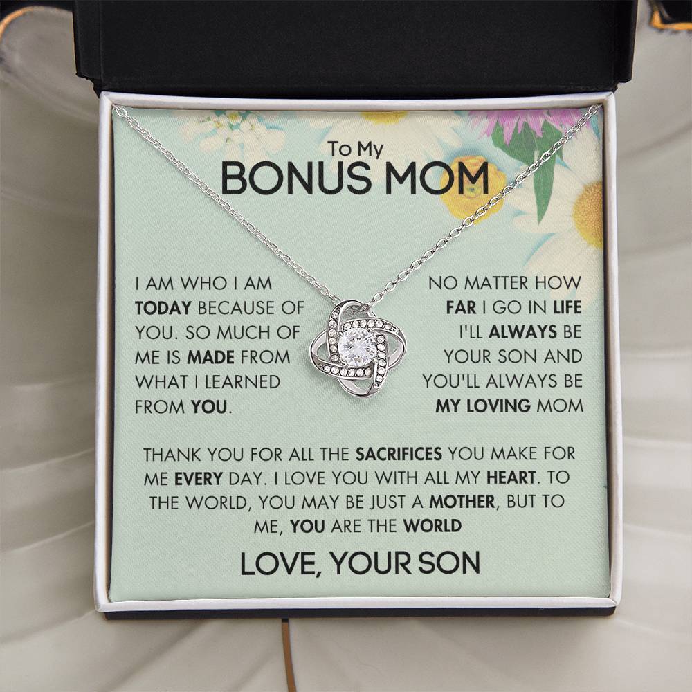 To My Bonus Mom - For All The Sacrifices You Make - Love, Your Son - GR