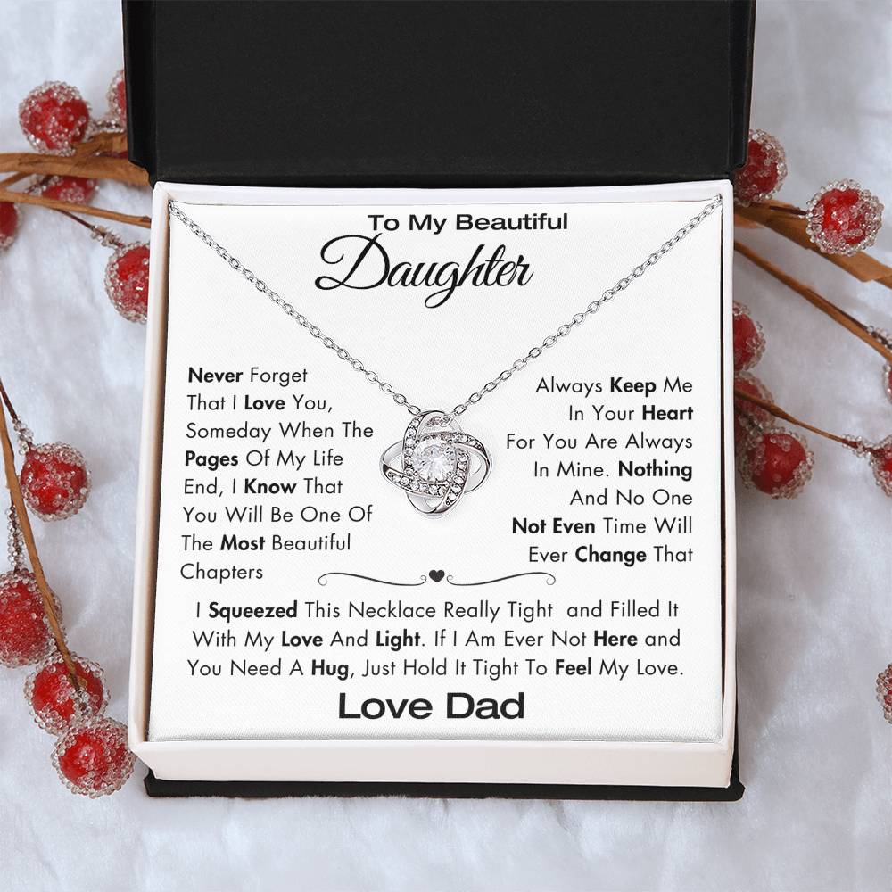 To My Daughter - Never Forget I Love You - Filled It With Love and Light - From Dad - Love Knot Necklace - GS2409LK