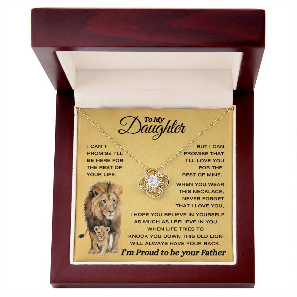 To My Daughter - This Old Lion Have Your Back - Proud To Be Your Father - Love knot Necklace