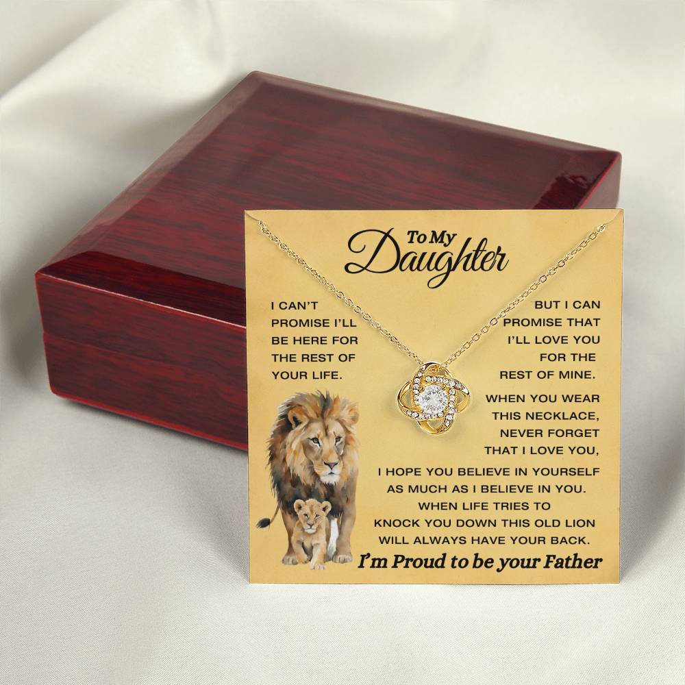 To My Daughter - This Old Lion Have Your Back - Proud To Be Your Father - Love knot Necklace