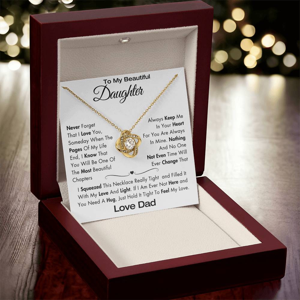 To My Daughter - Never Forget I Love You - Filled It With Love and Light - From Dad - Love Knot Necklace - GS2409LK