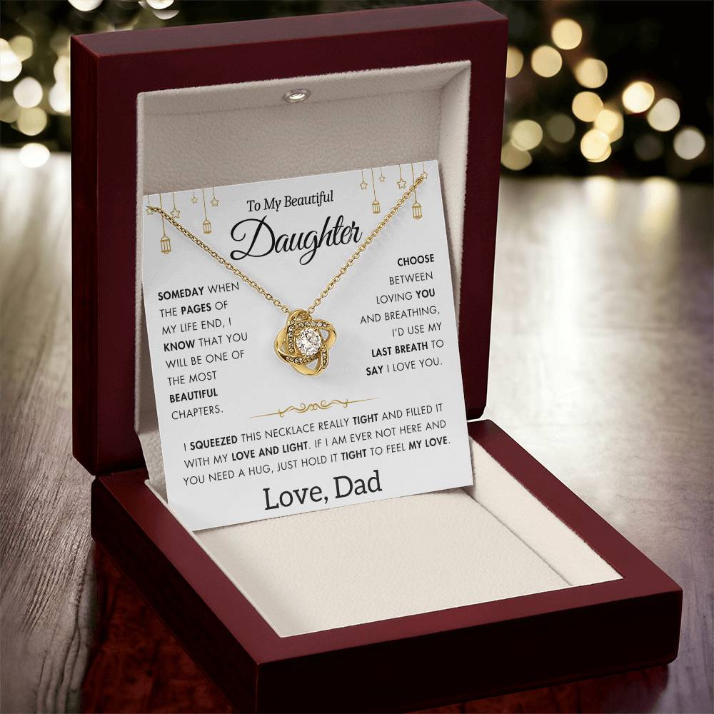 To My Daughter - Filled It With Love and Light - From Dad - Love Knot Necklace - FLD11