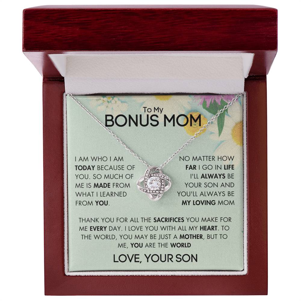 To My Bonus Mom - For All The Sacrifices You Make - Love, Your Son - GR