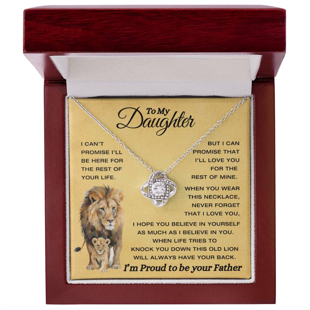 To My Daughter - This Old Lion Have Your Back - Proud To Be Your Father - Love knot Necklace