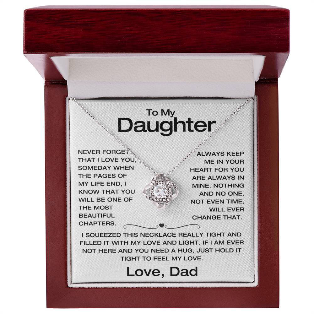 To My Daughter - Never Forget I Love You - Filled It With Love and Light - From Dad - Love Knot Necklace - FLD8