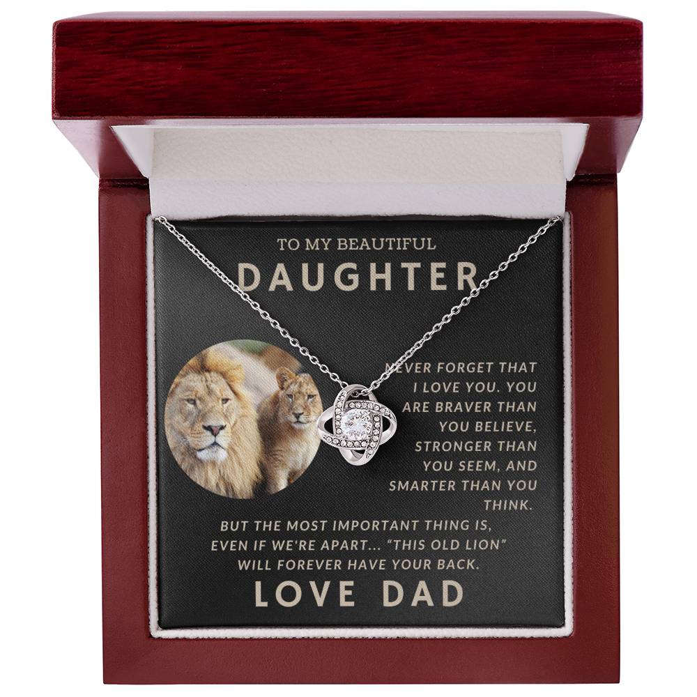 To My Daughter - You Are Braver Than You Believe - Love, Dad - Love Knot Necklace