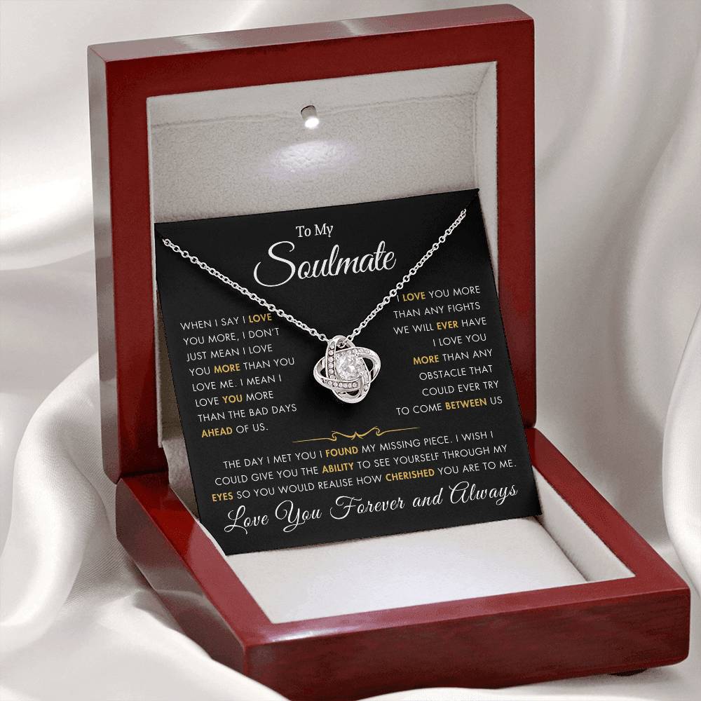 To My Soulmate - I Love You More - Best Gift for Soulmate