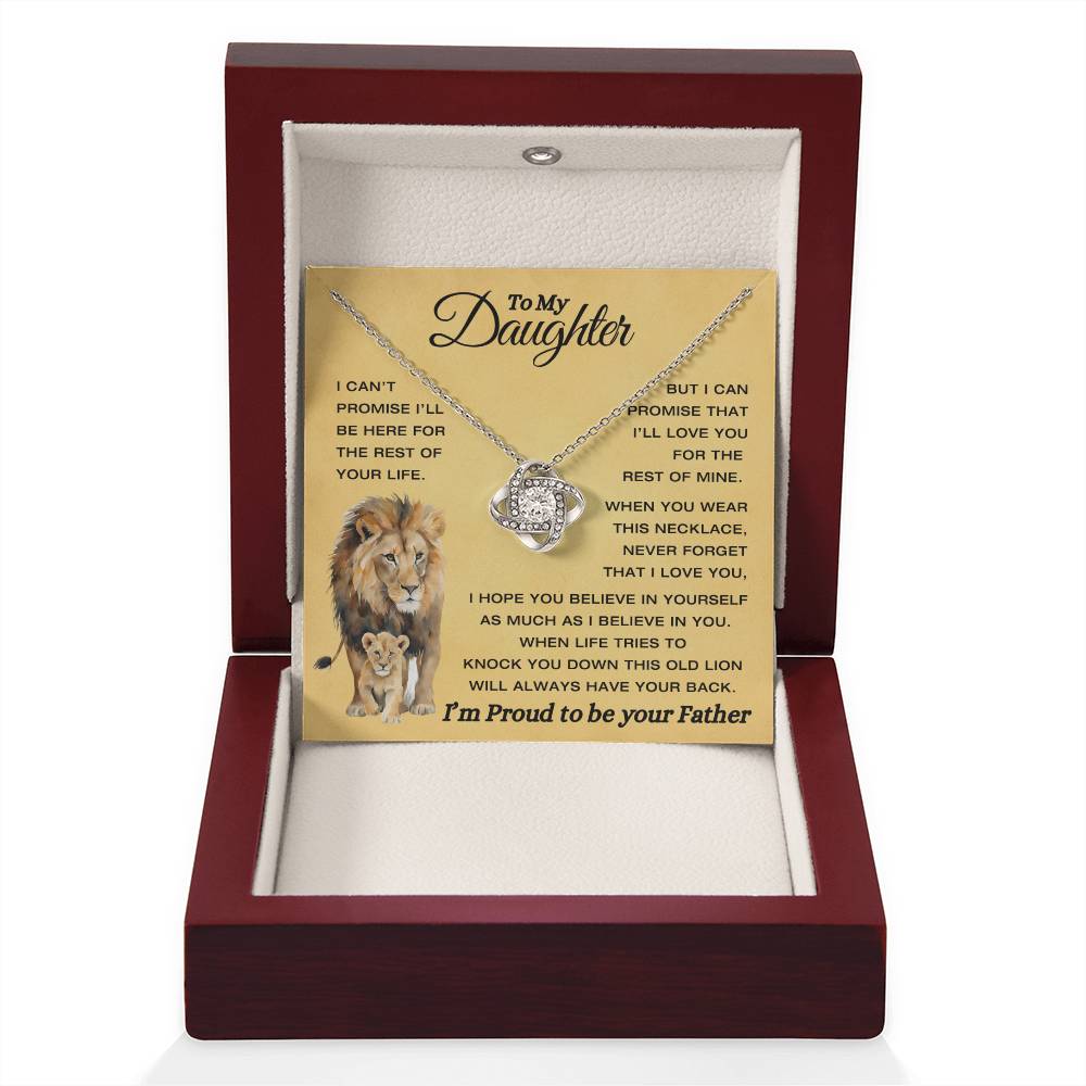 To My Daughter - This Old Lion Have Your Back - Proud To Be Your Father - Love knot Necklace