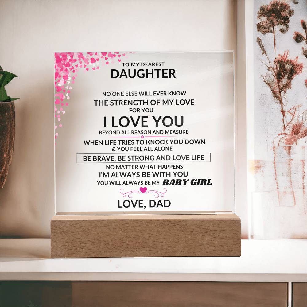 To My Dearest Daughter - Always Be My Baby Girl - Beautiful Gift from Dad