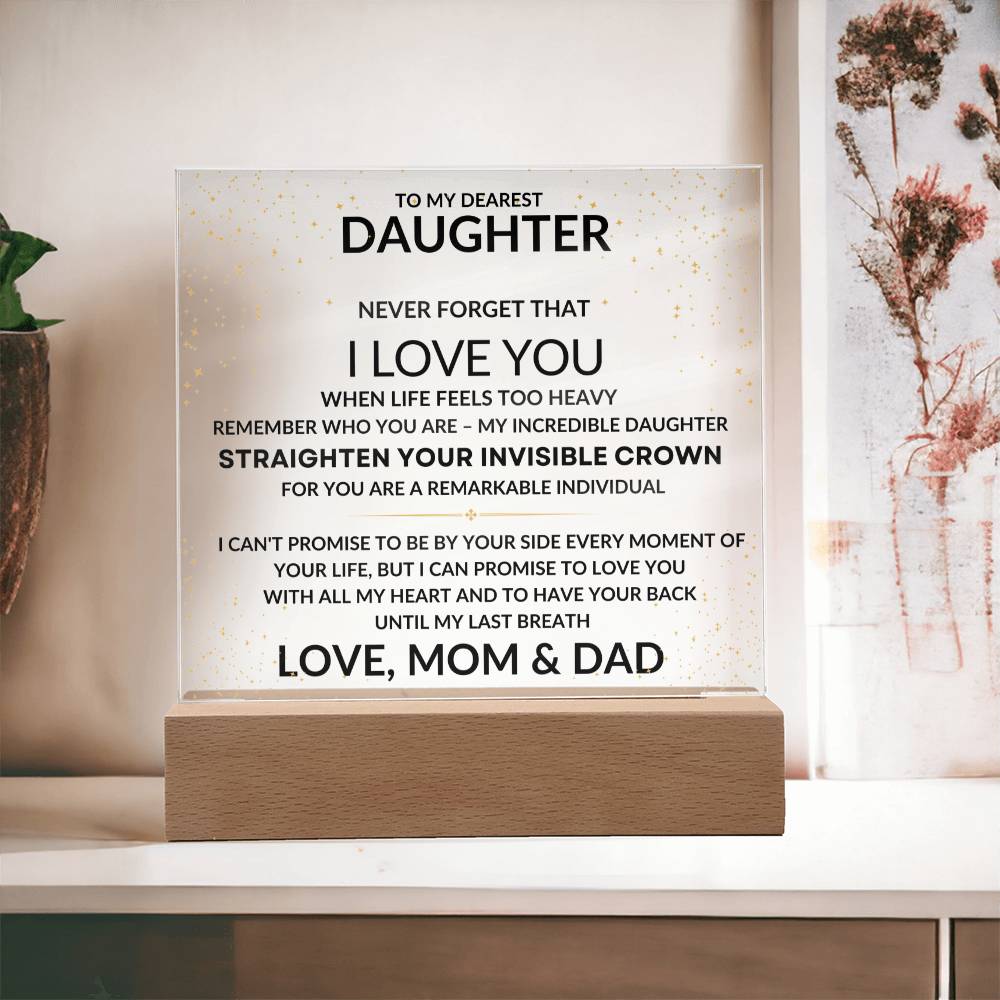 To My Daughter - Straighten Your Invisible Crown - Love, Mom & Dad