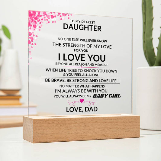 To My Dearest Daughter - Always Be My Baby Girl - Beautiful Gift from Dad