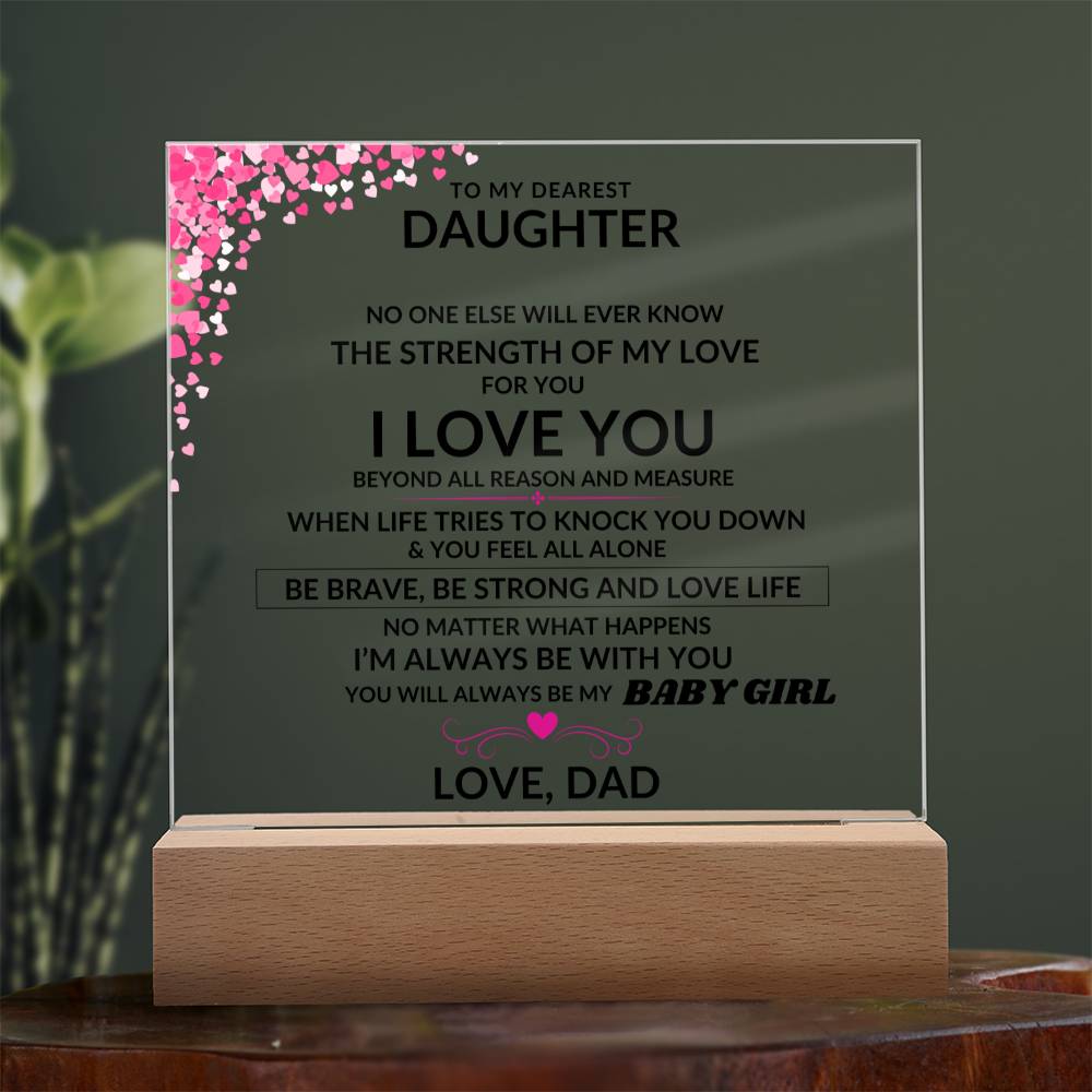 To My Dearest Daughter - Always Be My Baby Girl - Beautiful Gift from Dad