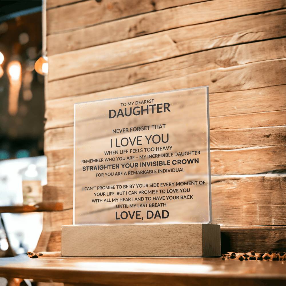 To My Daughter - Straighten Your Invisible Crown - Love, Dad