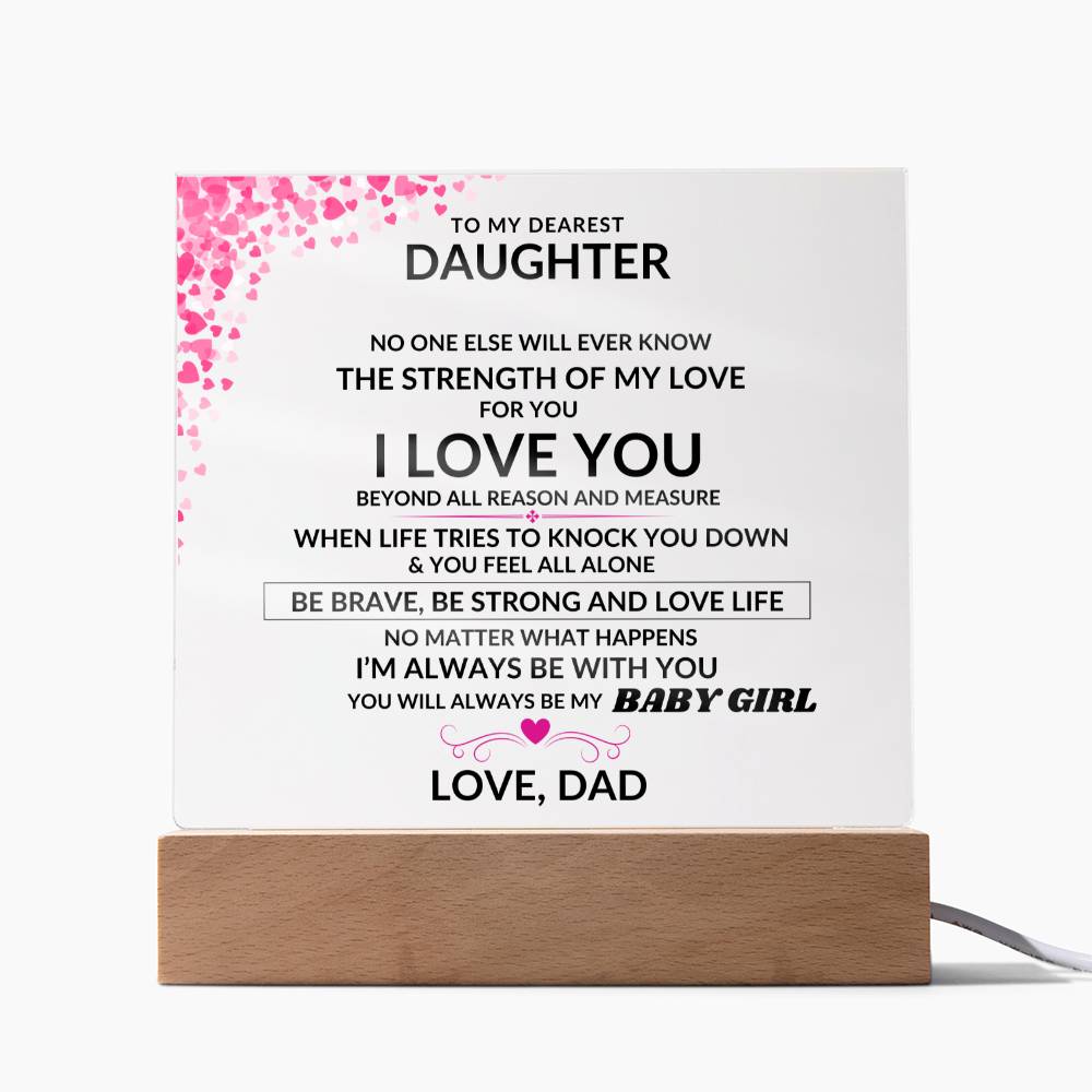 To My Dearest Daughter - Always Be My Baby Girl - Beautiful Gift from Dad