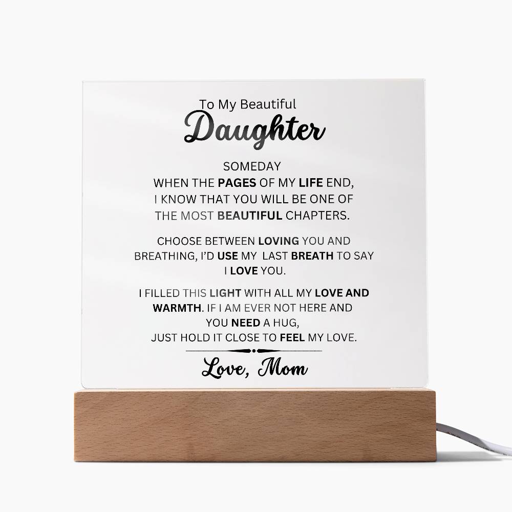 To My Beautiful Daughter - Filled it With Love - From Mom