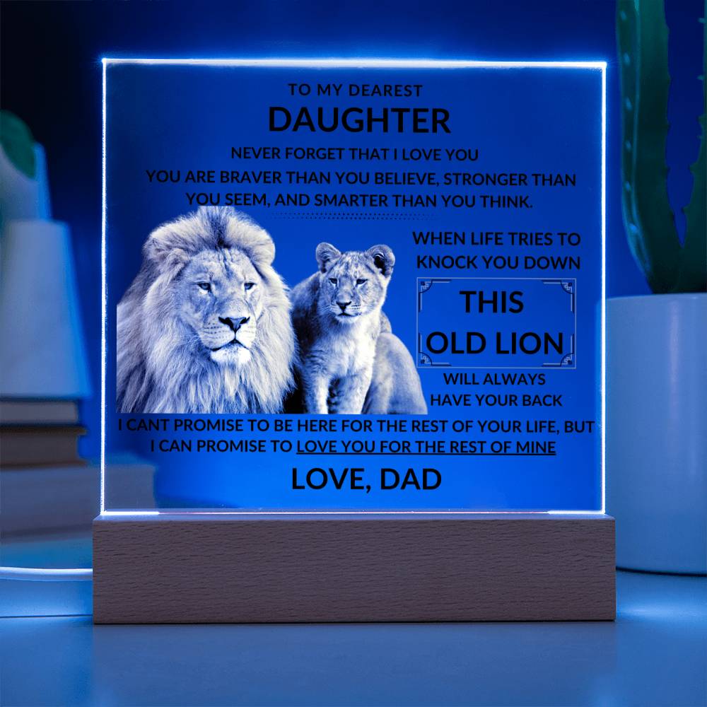 To My Daughter - This Old Lion Will Always Have Your Back - Love, Dad