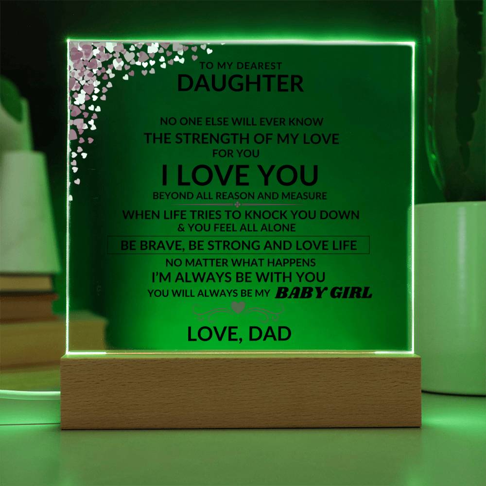 To My Dearest Daughter - Always Be My Baby Girl - Beautiful Gift from Dad