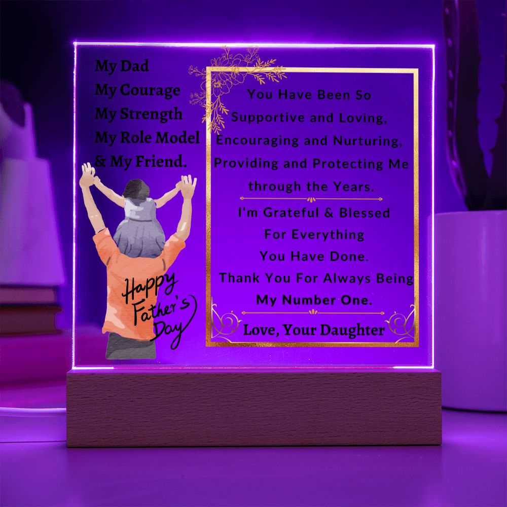 My Dad  My Courage   My Strength  My Role Model  & My Friend - Acrylic Square Plaque - Fathers Day Gift - One Of Kind Gift for Father's Day