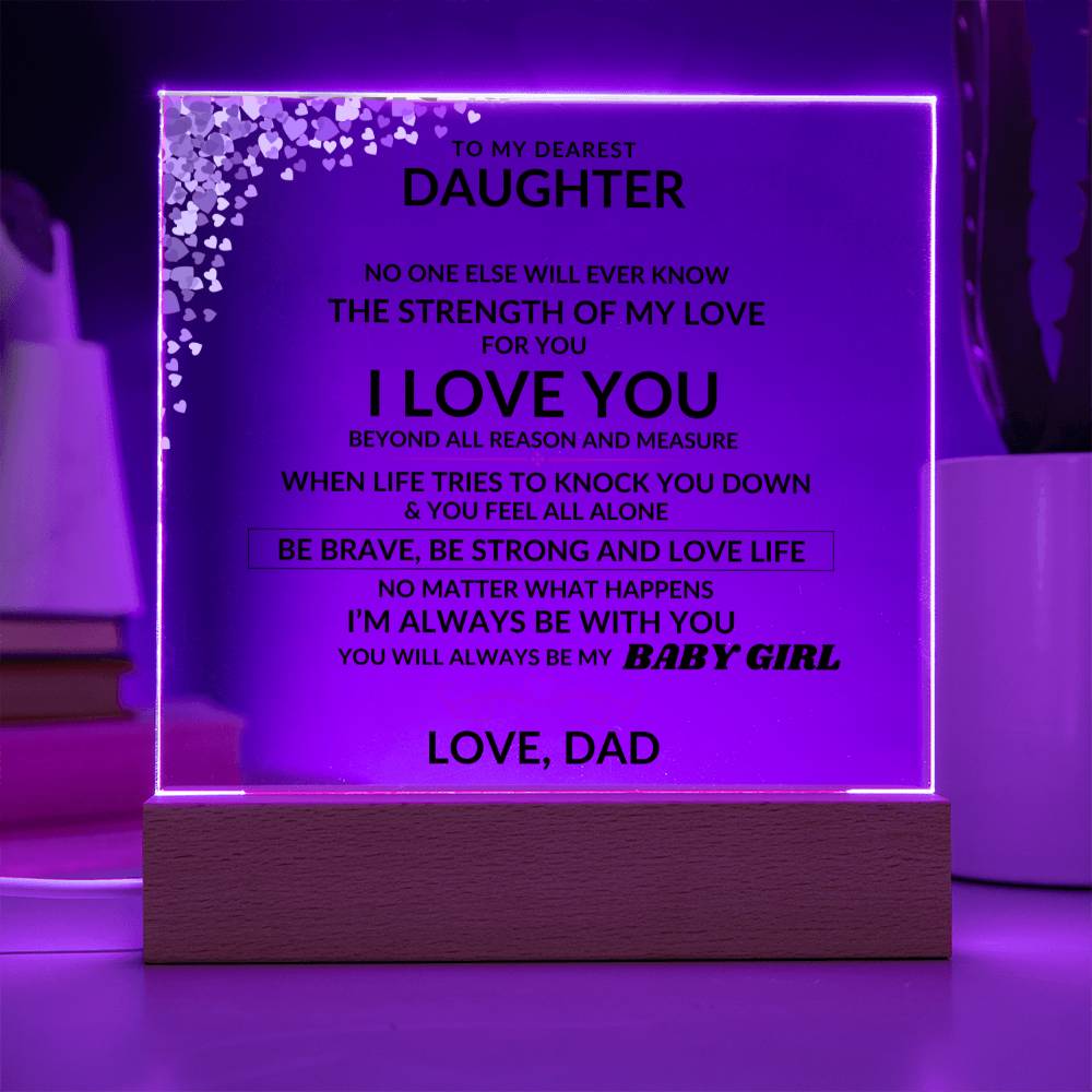 To My Dearest Daughter - Always Be My Baby Girl - Beautiful Gift from Dad